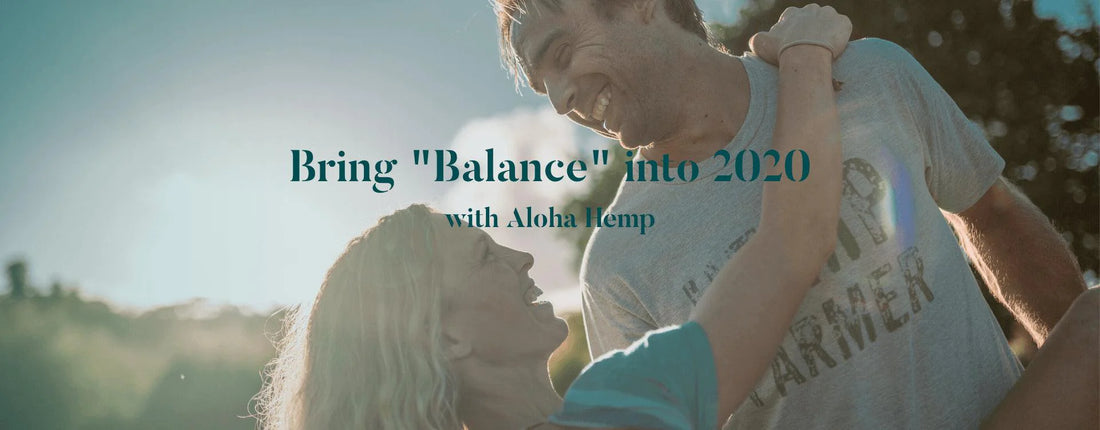 Bring “Balance” into 2020 with the Circle of Life - AlohaHemp